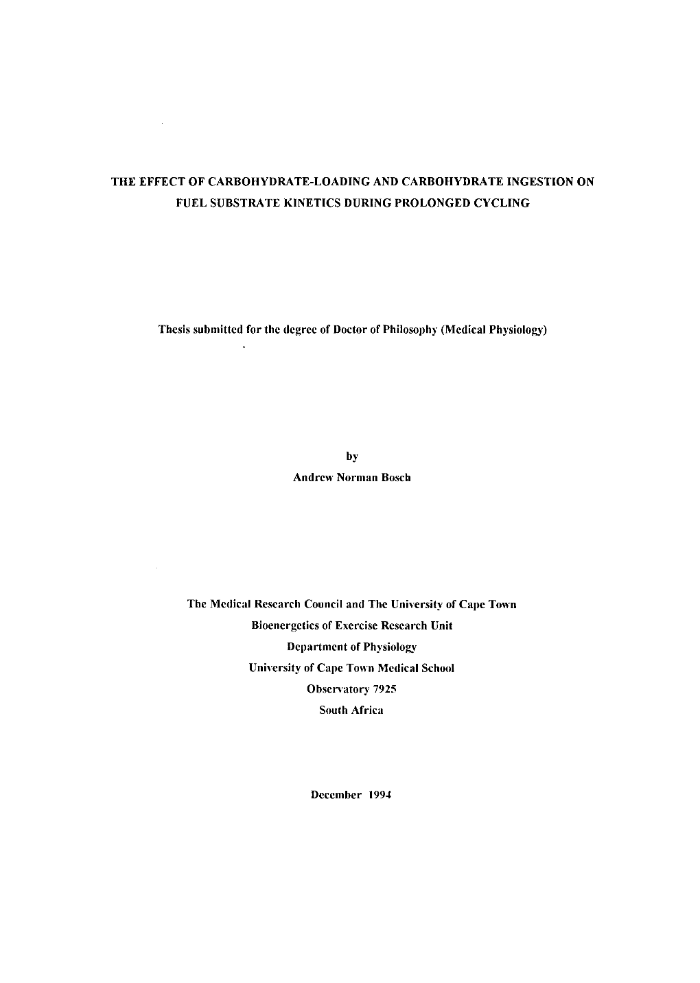 The Effect of Carbohydrate-Loading and Carbohydrate Ingestion on Fuel Substrate Kinetics During Prolonged Cycling