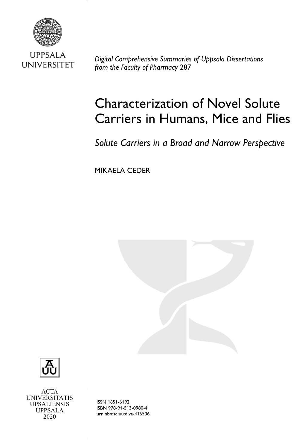 Characterization of Novel Solute Carriers in Humans, Mice and Flies