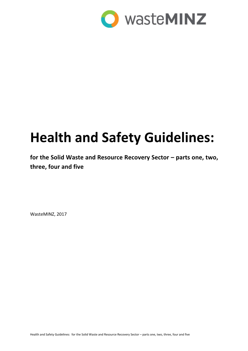 Health and Safety Guidelines: for the Solid Waste and Resource Recovery Sector – Parts One, Two, Three, Four and Five