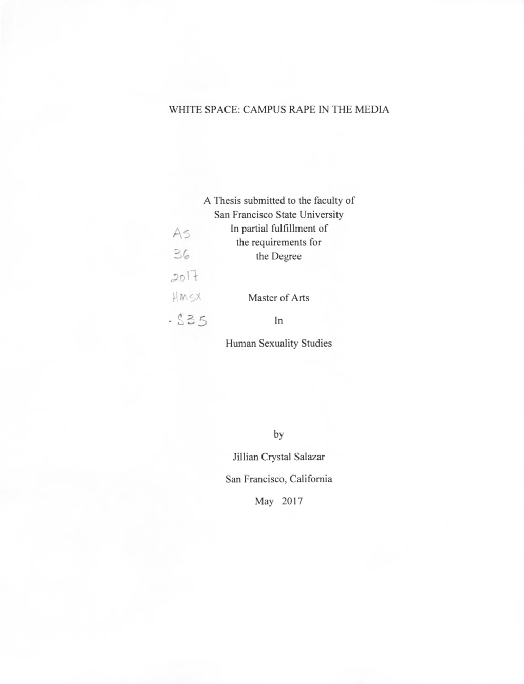 WHITE SPACE: CAMPUS RAPE in the MEDIA a Thesis Submitted To