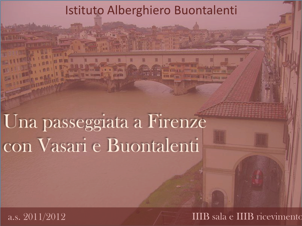 Una Passeggiata a Firenze Con Vasari E Buontalenti