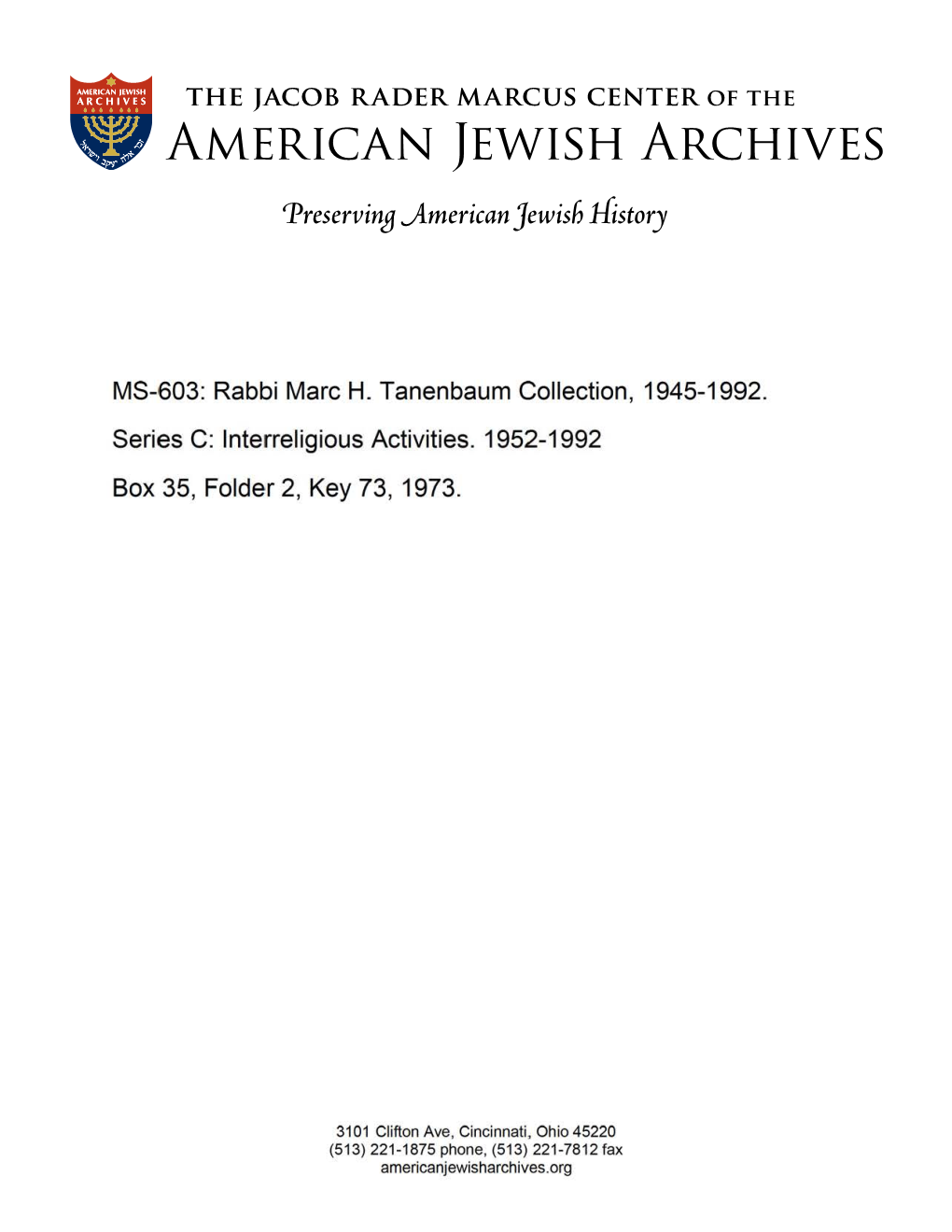 MS-603: Rabbi Marc H. Tanenbaum Collection, 1945-1992. Series C: Lnterreligious Activities. 1952-1992 Box 35, Folder 2, Key 73