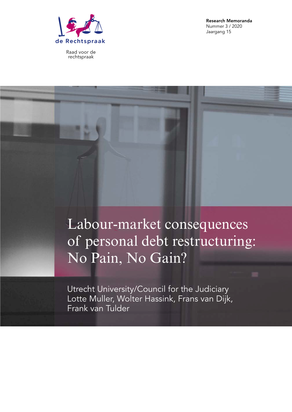 Labour-Market Consequences of Personal Debt Restructuring: No Pain, No Gain?