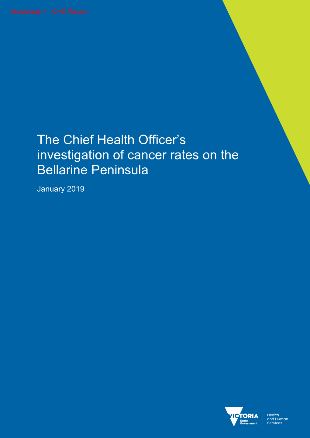 The Chief Health Officer's Investigation of Cancer Rates on The