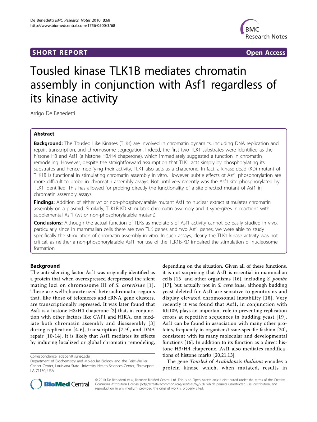 Tousled Kinase TLK1B Mediates Chromatin Assembly in Conjunction with Asf1 Regardless of Its Kinase Activity Arrigo De Benedetti