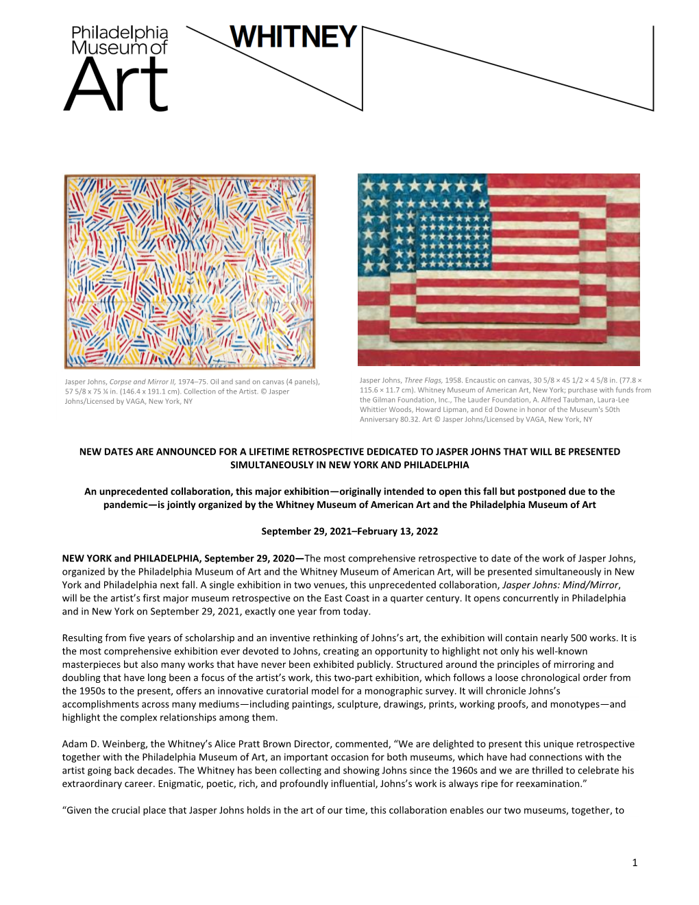 New Dates Are Announced for a Lifetime Retrospective Dedicated to Jasper Johns That Will Be Presented Simultaneously in New York and Philadelphia