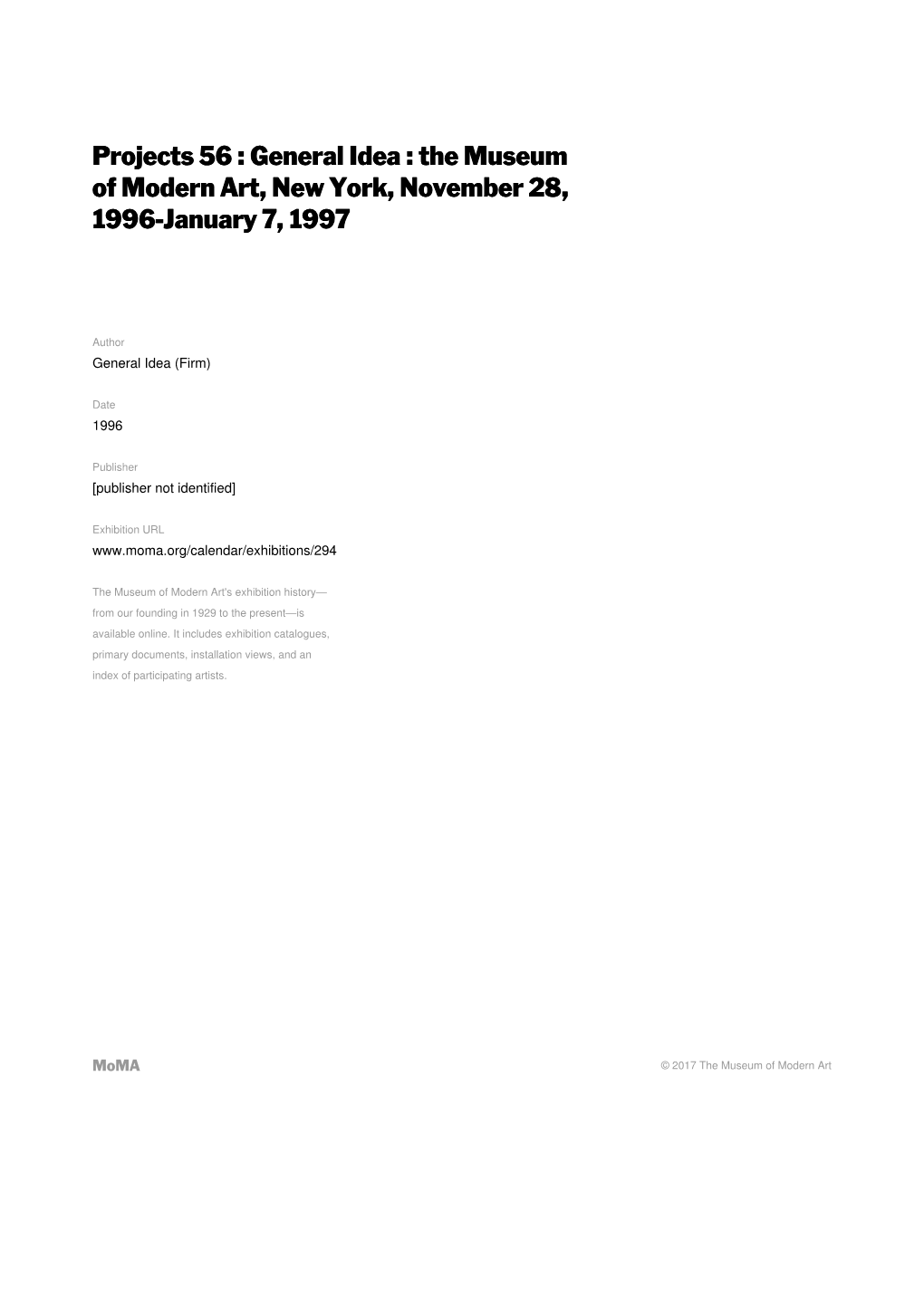 Projects 56 : General Idea : the Museum of Modern Art, New York, November 28, 1996-January 7, 1997