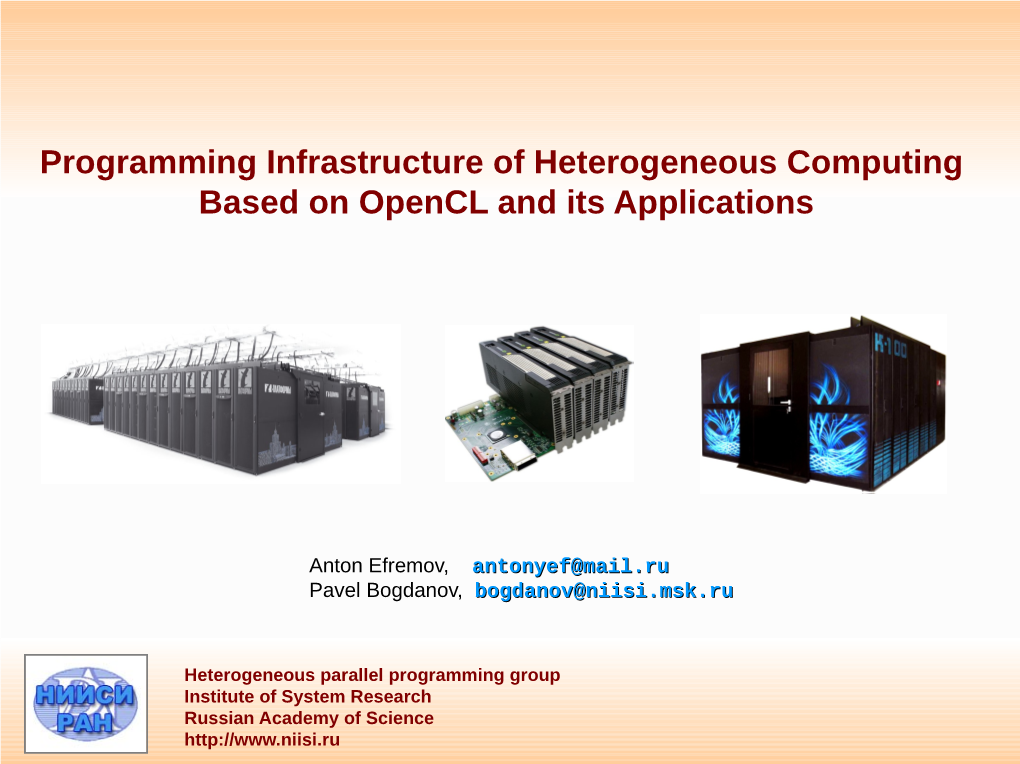 Programming Infrastructure for Heterogeneous Computing Based on Opencl and Its Applications