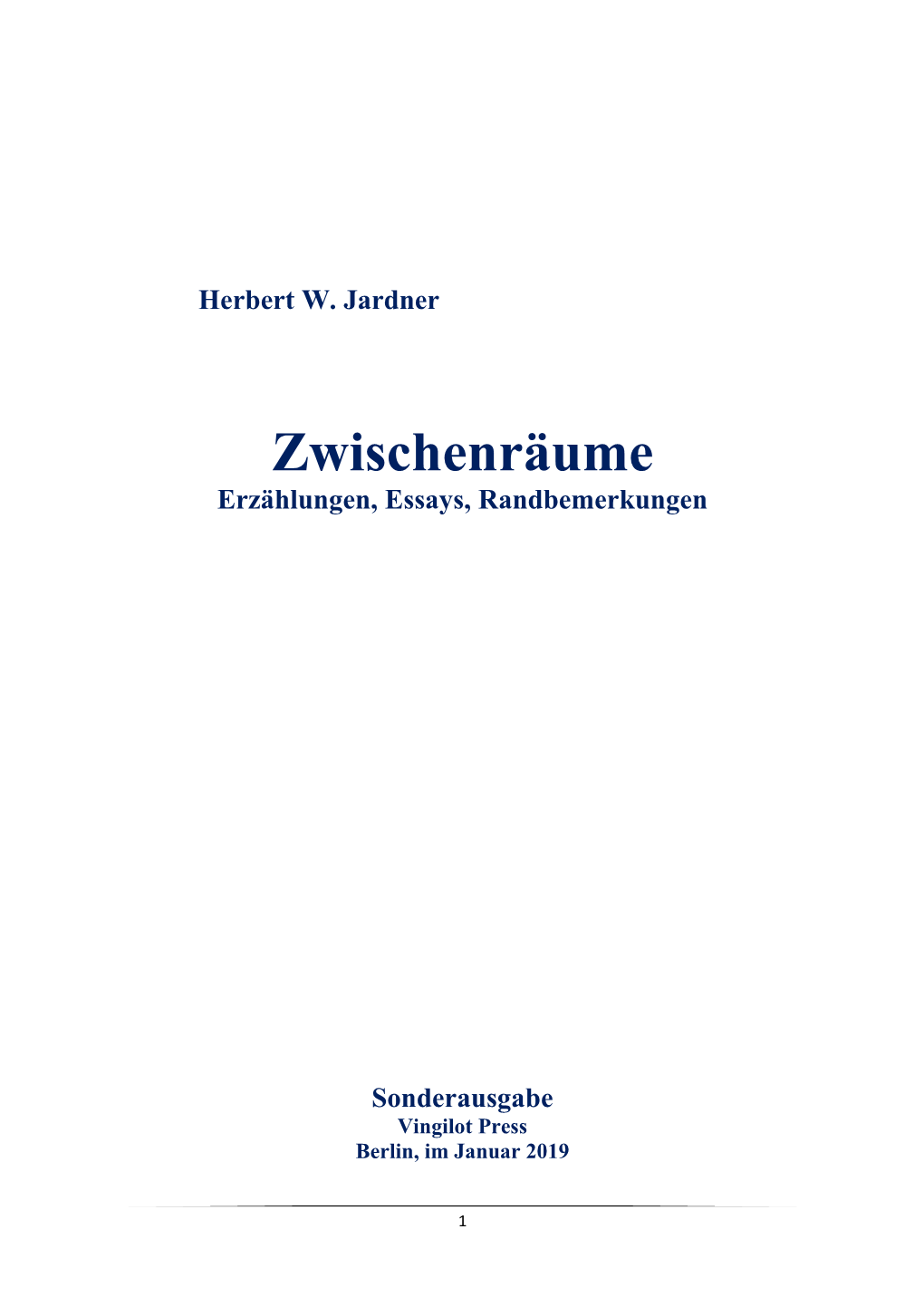 Zwischenräume Erzählungen, Essays, Randbemerkungen