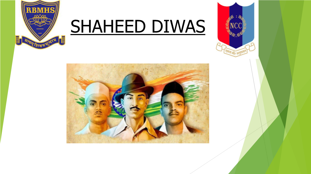 Shaheed Diwas About Shaheed Diwas