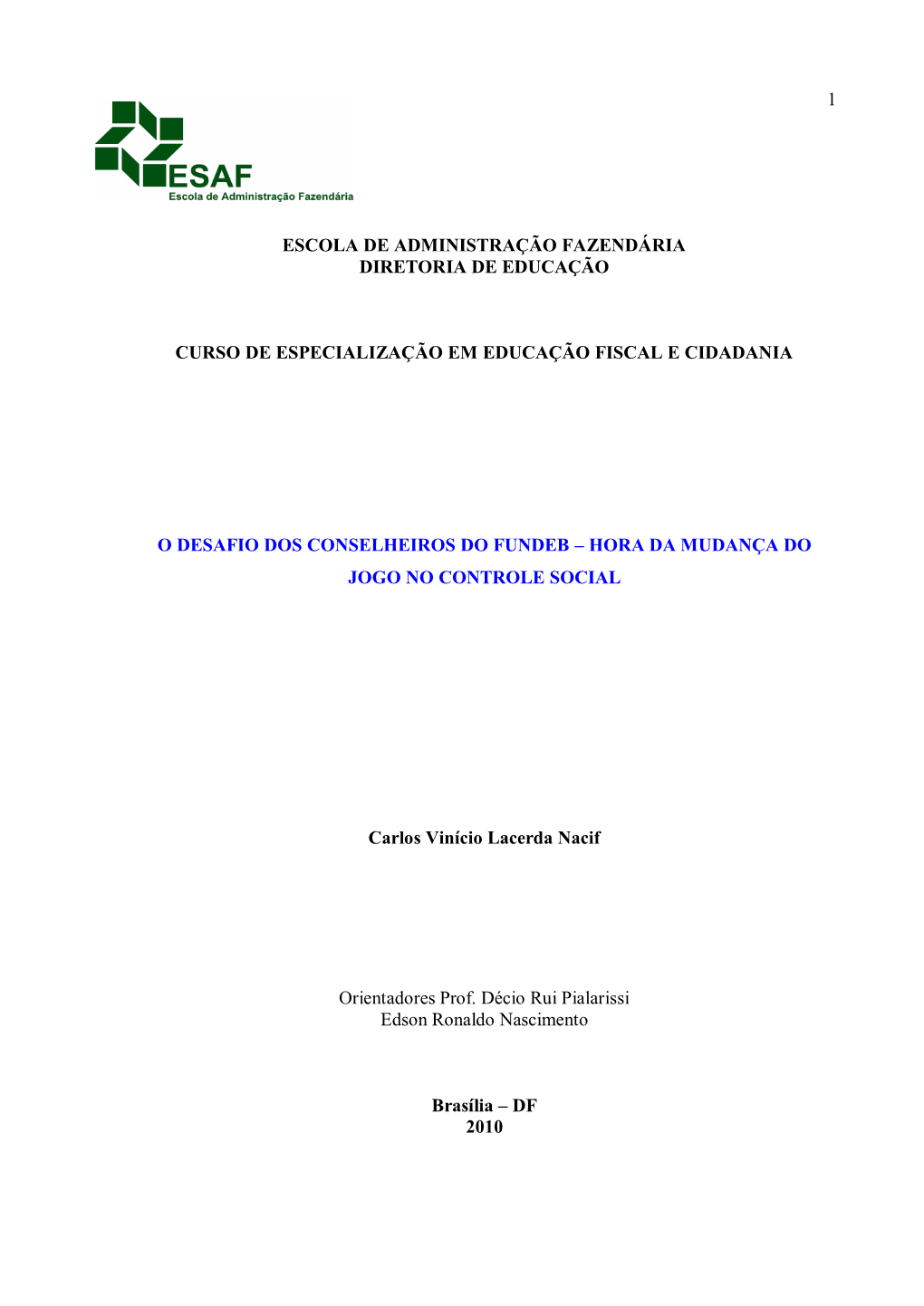 1 Escola De Administração Fazendária Diretoria De