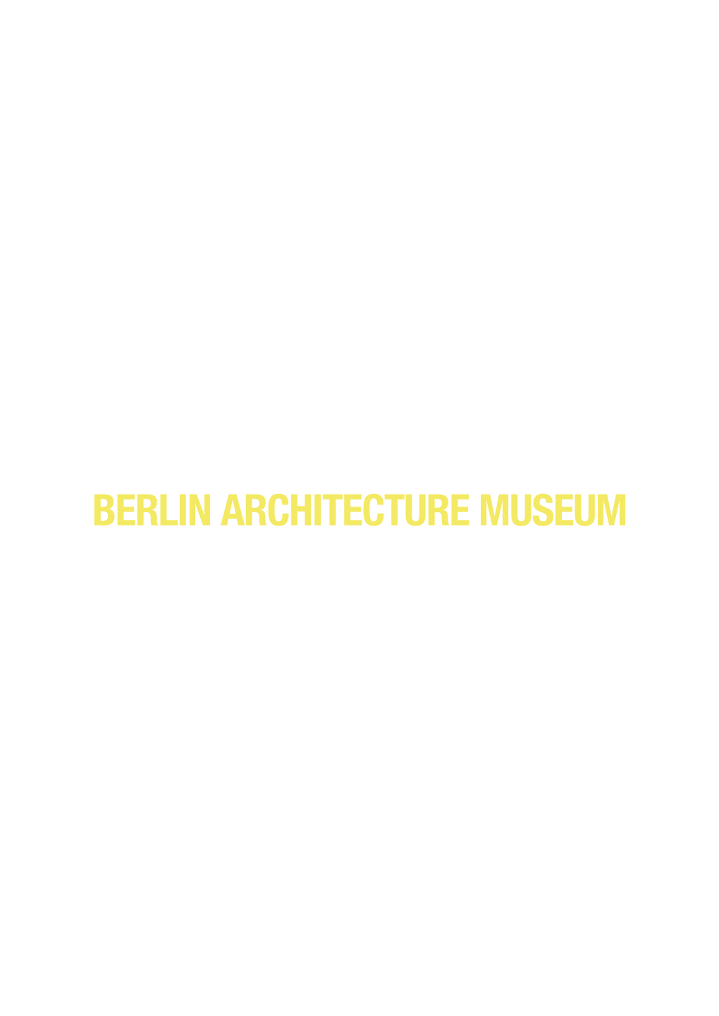 Berlin Architecture Museum
