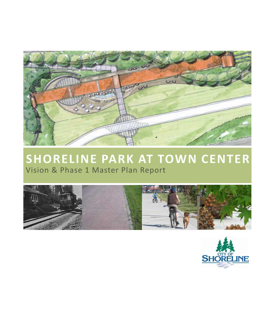 Shoreline Park at Town Center Vision & Phase 1 Master Plan Report Acknowledgements