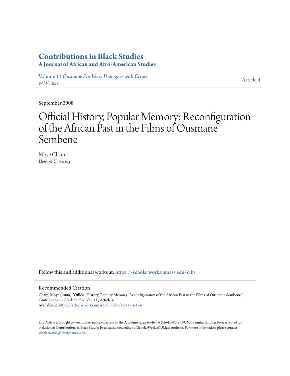 Official History, Popular Memory: Reconfiguration of the African Past in the Films of Ousmane Sembene Mbye Cham Howard University