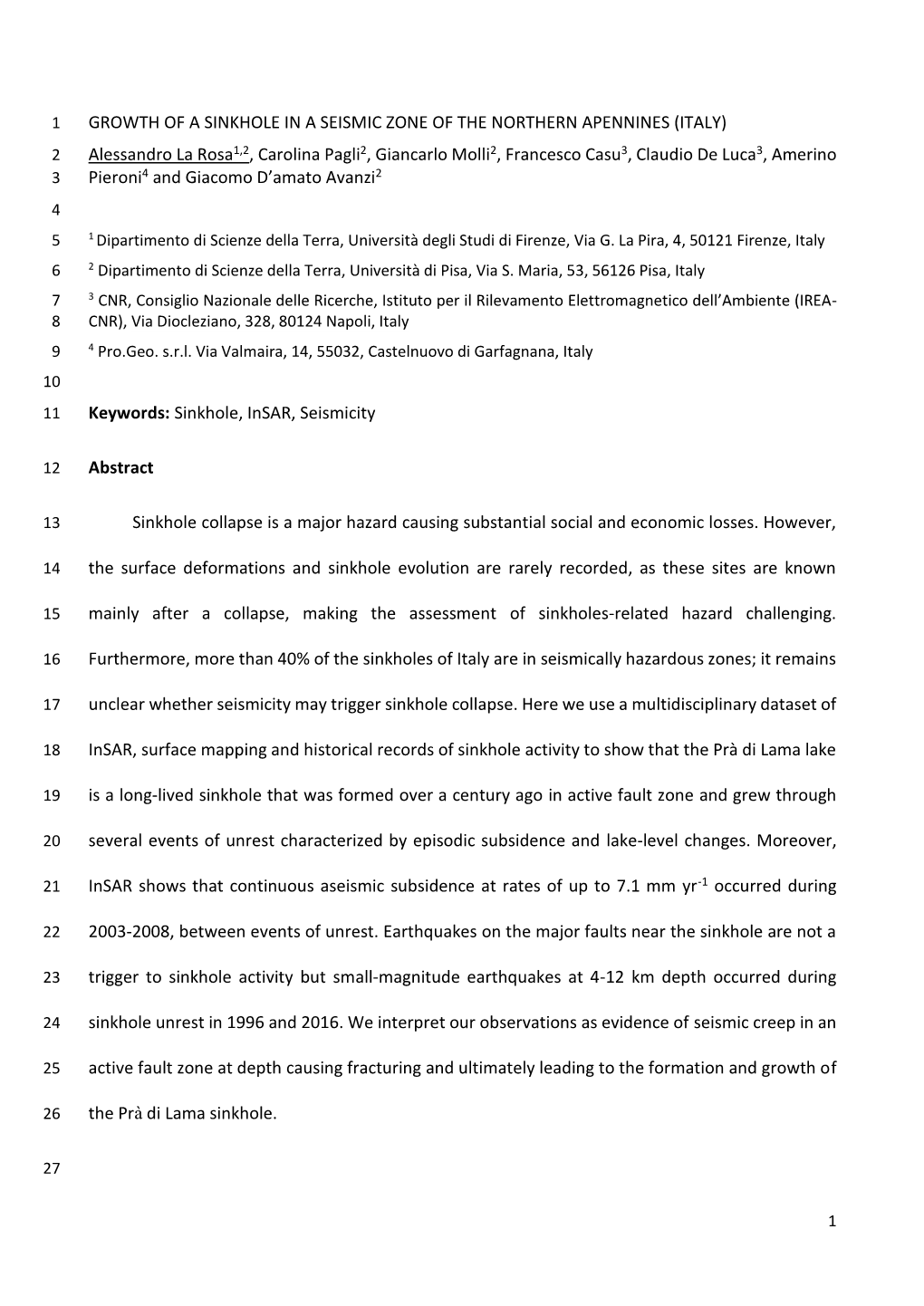 Growth of a Sinkhole in a Seismic Zone of The