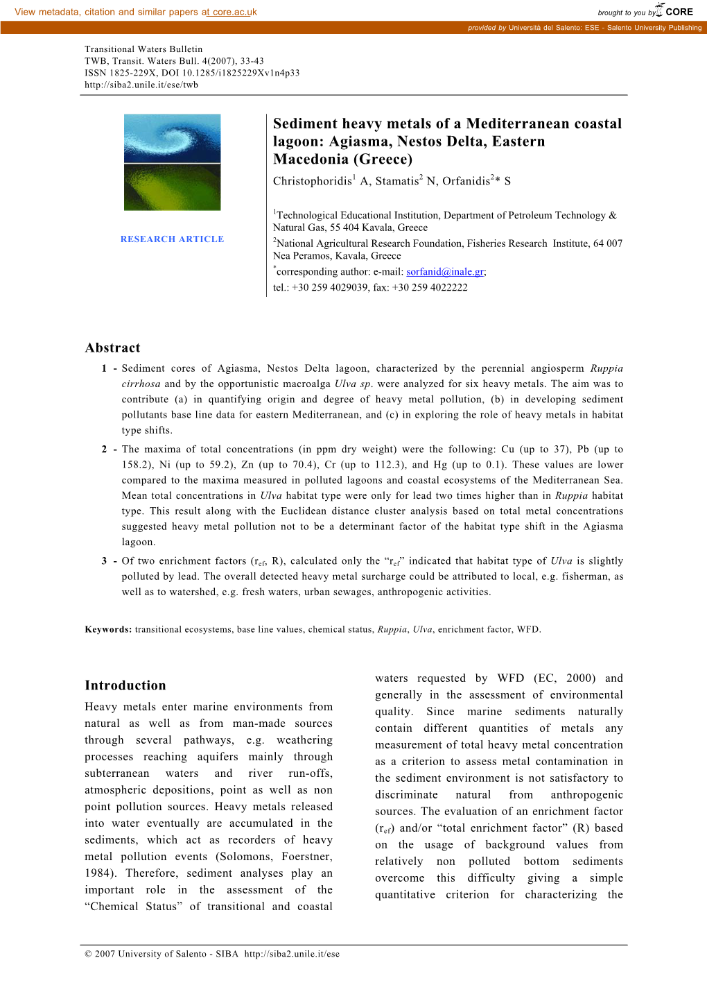 Sediment Heavy Metals of a Mediterranean Coastal Lagoon: Agiasma, Nestos Delta, Eastern Macedonia (Greece) Christophoridis1 A, Stamatis2 N, Orfanidis2* S