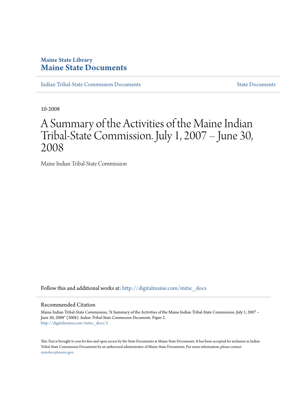 A Summary of the Activities of the Maine Indian Tribal-State Commission. July 1, 2007 Â•Fi June 30, 2008