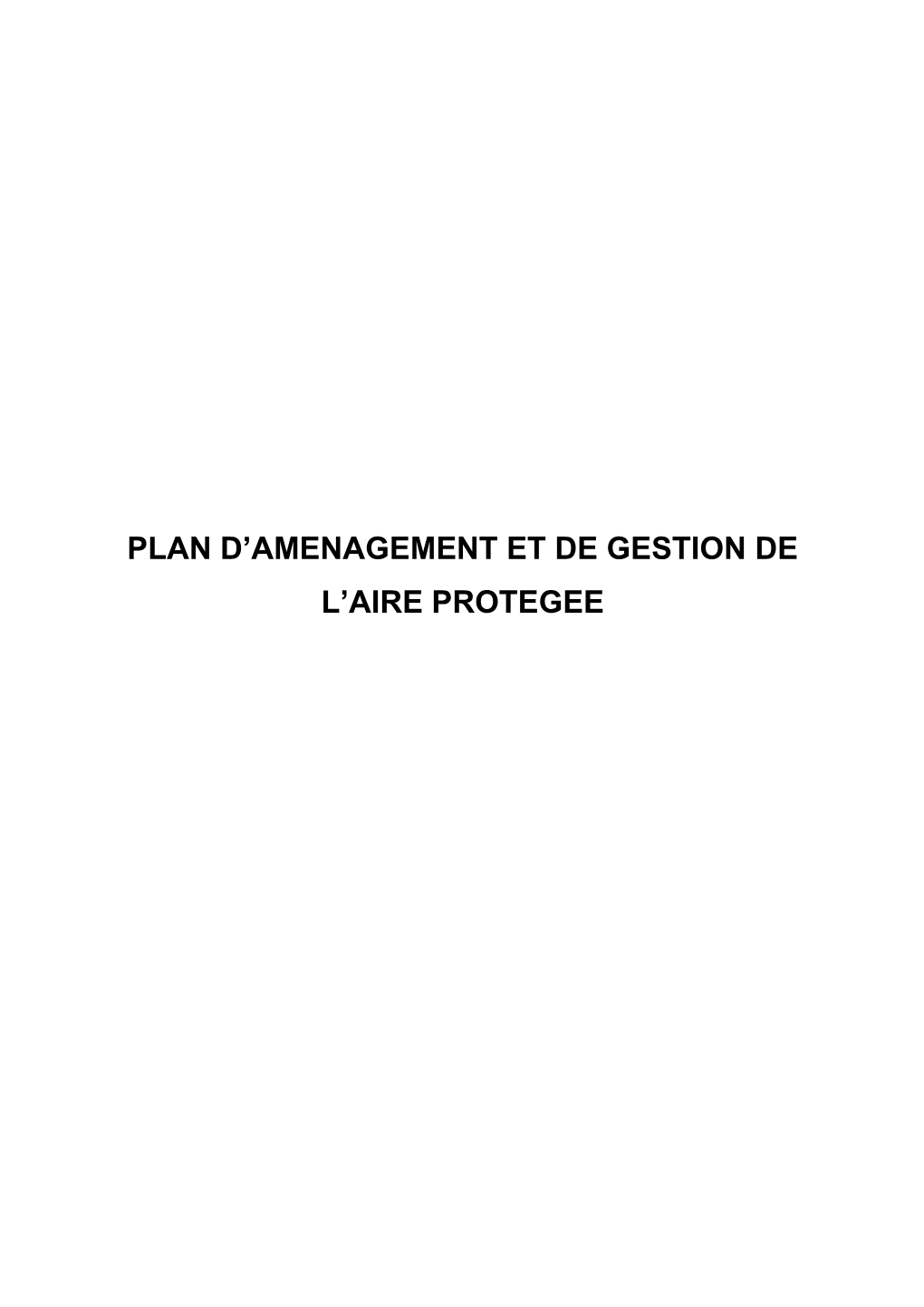 Plan D'amenagement Et De Gestion De L'aire Protegee