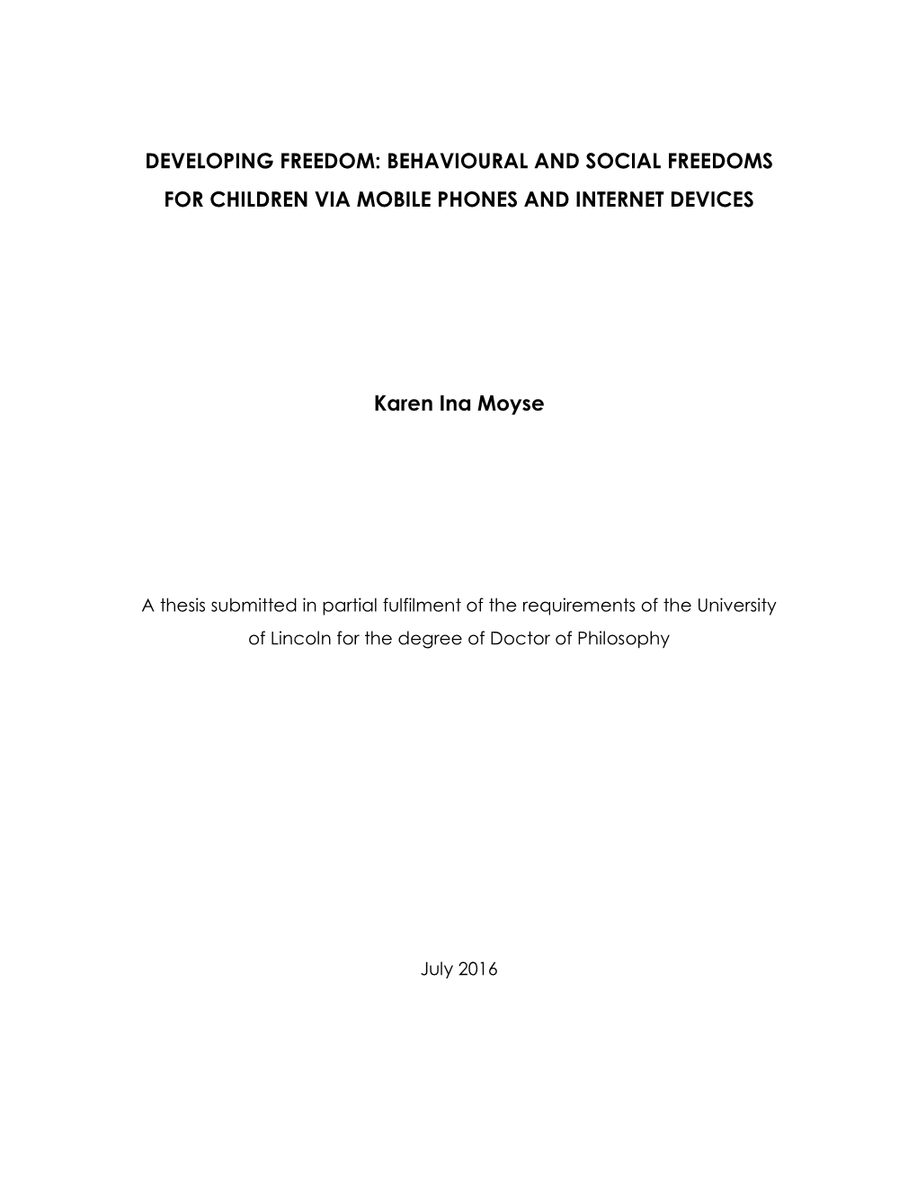 Developing Freedom: Behavioural and Social Freedoms for Children Via Mobile Phones and Internet Devices