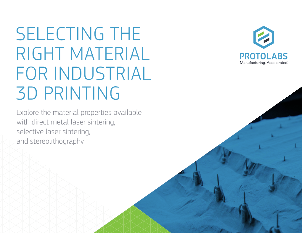 Selecting the Right Material for Industrial 3D Printing