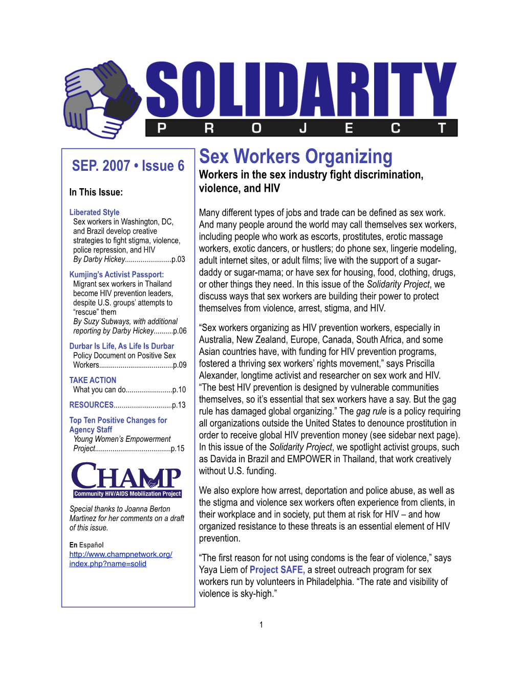 Sex Workers Organizing Workers in the Sex Industry Fight Discrimination, in This Issue: Violence, and HIV