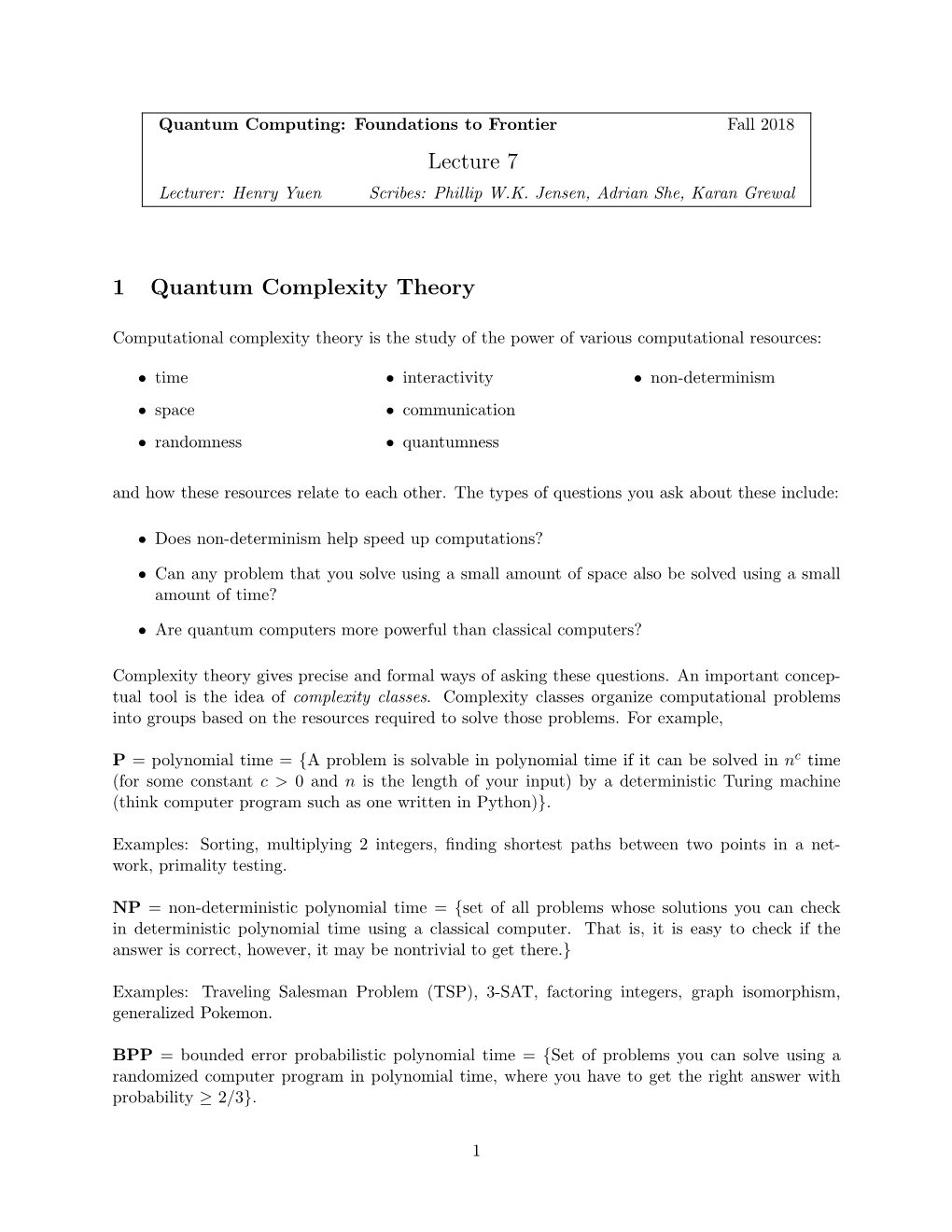 Lecture 7 1 Quantum Complexity Theory