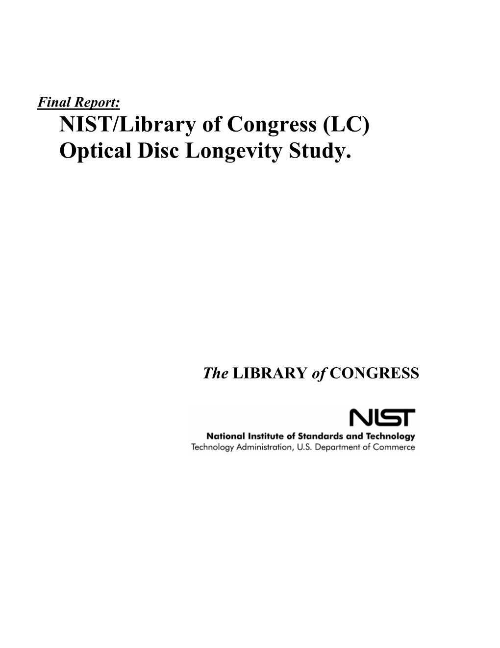 NIST / Library of Congress Optical Disc Longevity Study