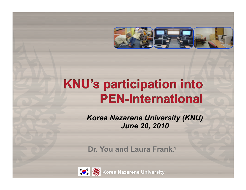 Korea Nazarene University (KNU) June 20, 2010