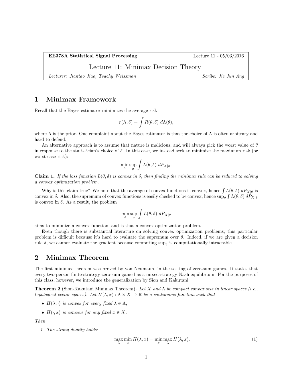 Lecture 11: Minimax Decision Theory 1 Minimax Framework 2 Minimax Theorem