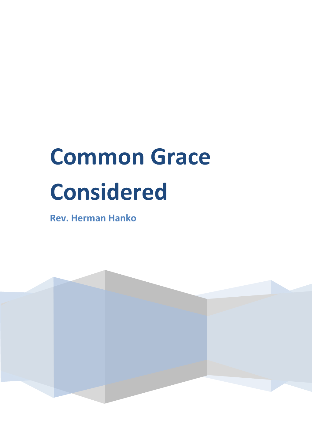 Common Grace Considered Rev