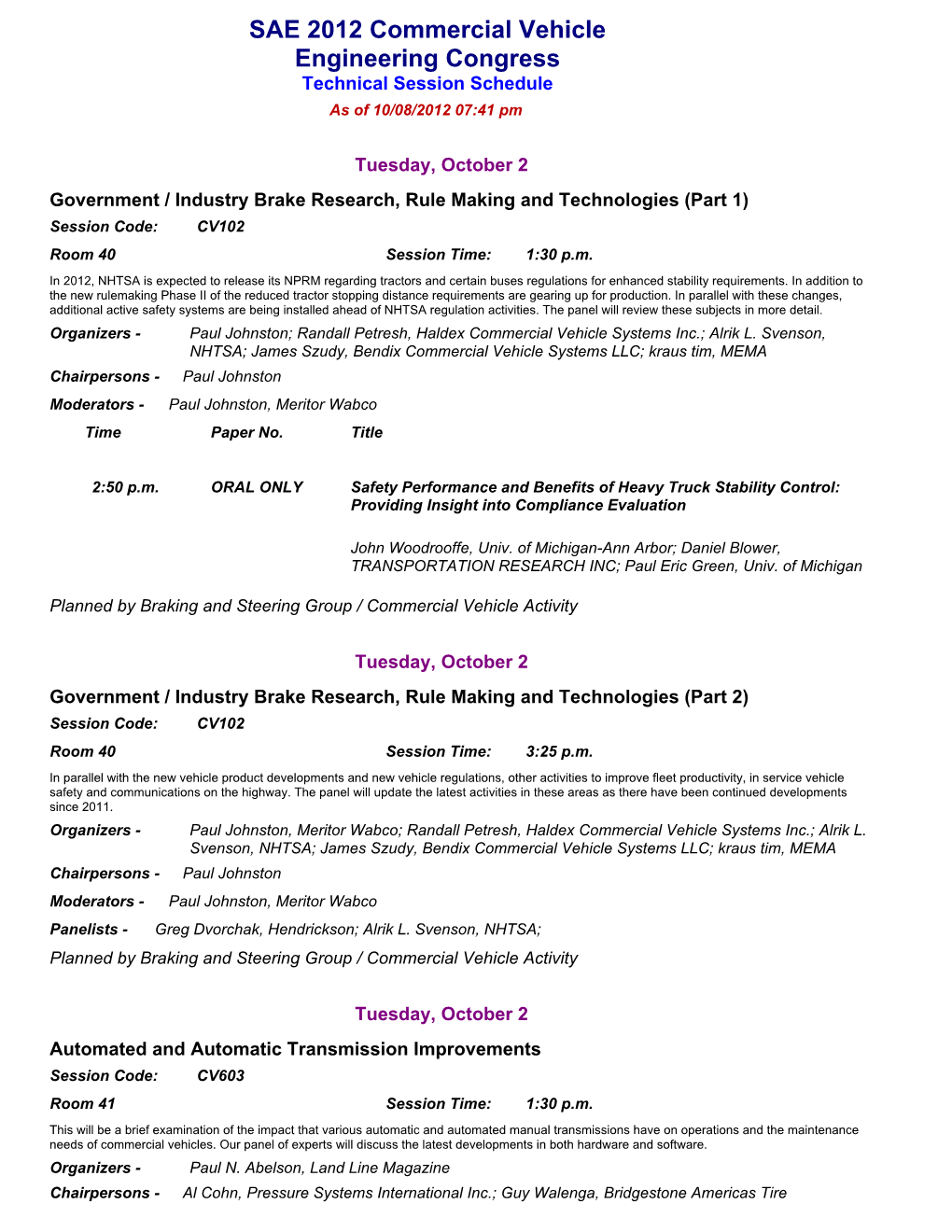 SAE 2012 Commercial Vehicle Engineering Congress Technical Session Schedule As of 10/08/2012 07:41 Pm