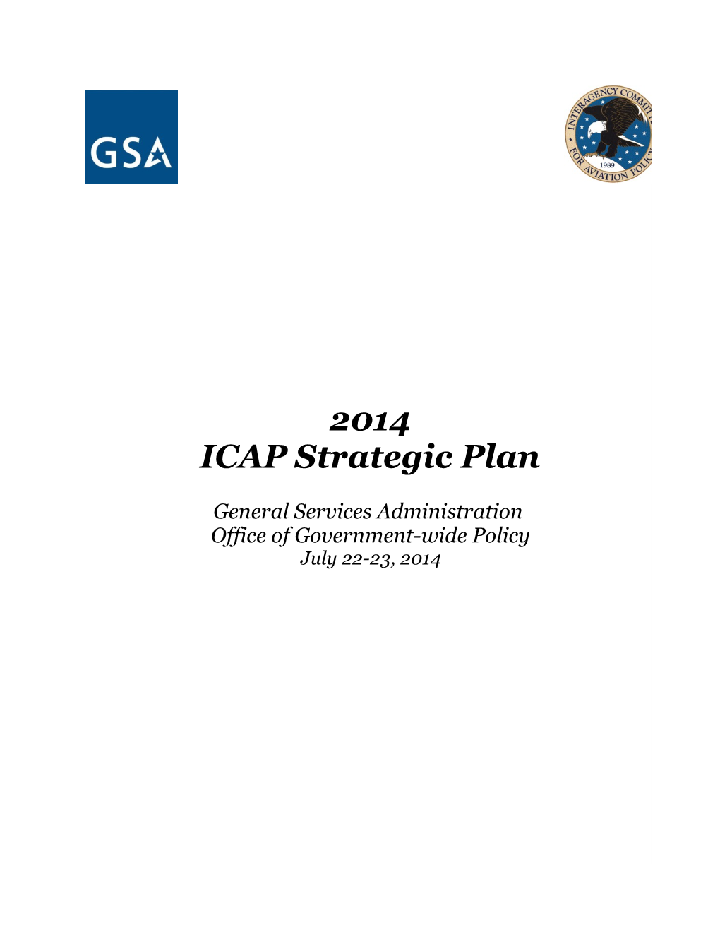2014 ICAP Strategic Plan General Services Administration, Office of Government-Wide Policy