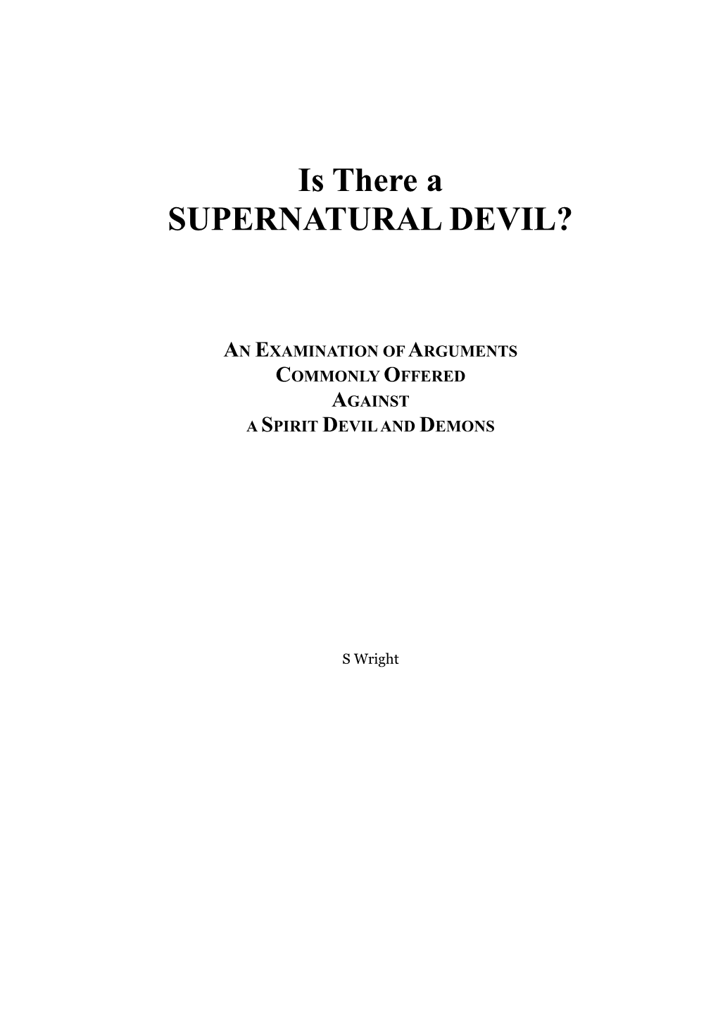 Is There a SUPERNATURAL DEVIL?