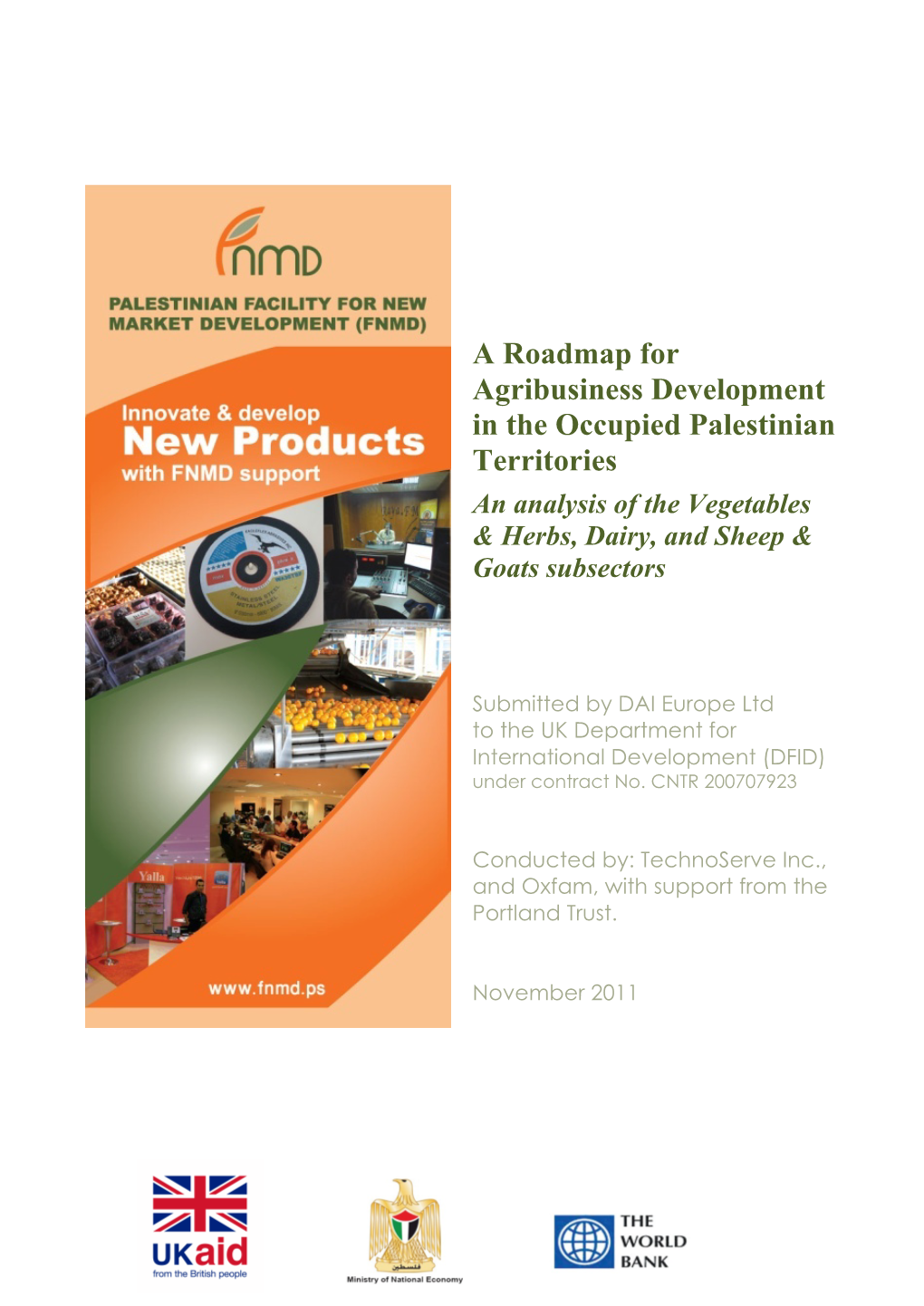 A Roadmap for Agribusiness Development in the Occupied Palestinian Territories an Analysis of the Vegetables & Herbs, Dairy, and Sheep & Goats Subsectors