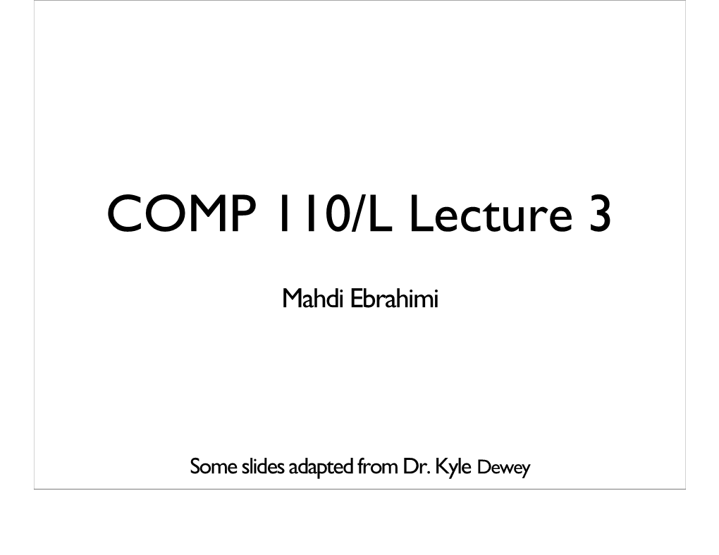 COMP 110/L Lecture 3