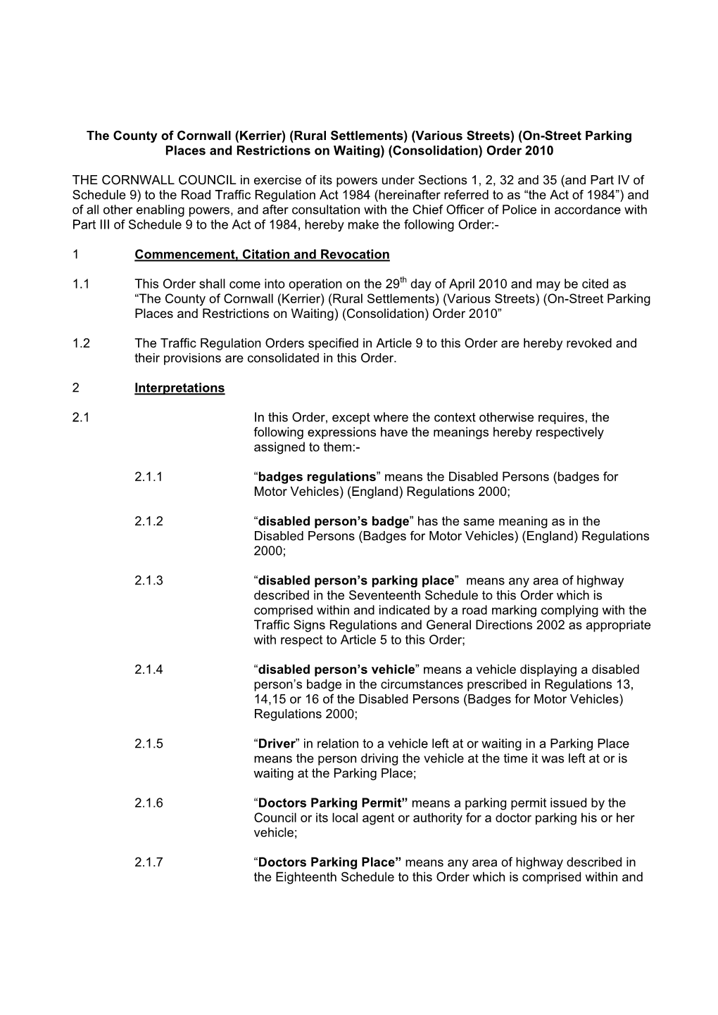 The County of Cornwall (Kerrier) (Rural Settlements) (Various Streets) (On-Street Parking Places and Restrictions on Waiting) (Consolidation) Order 2010