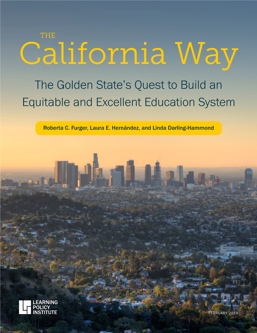 The California Way: the Golden State's Quest to Build an Equitable