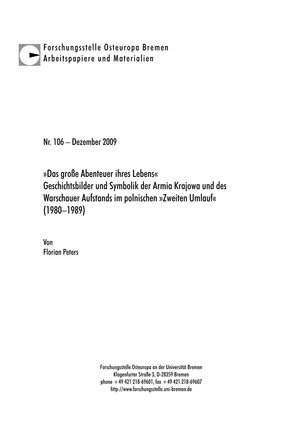 Das Große Abenteuer Ihres Lebens« Geschichtsbilder Und Symbolik Der Armia Krajowa Und Des Warschauer Aufstands Im Polnischen »Zweiten Umlauf« (1980–1989)