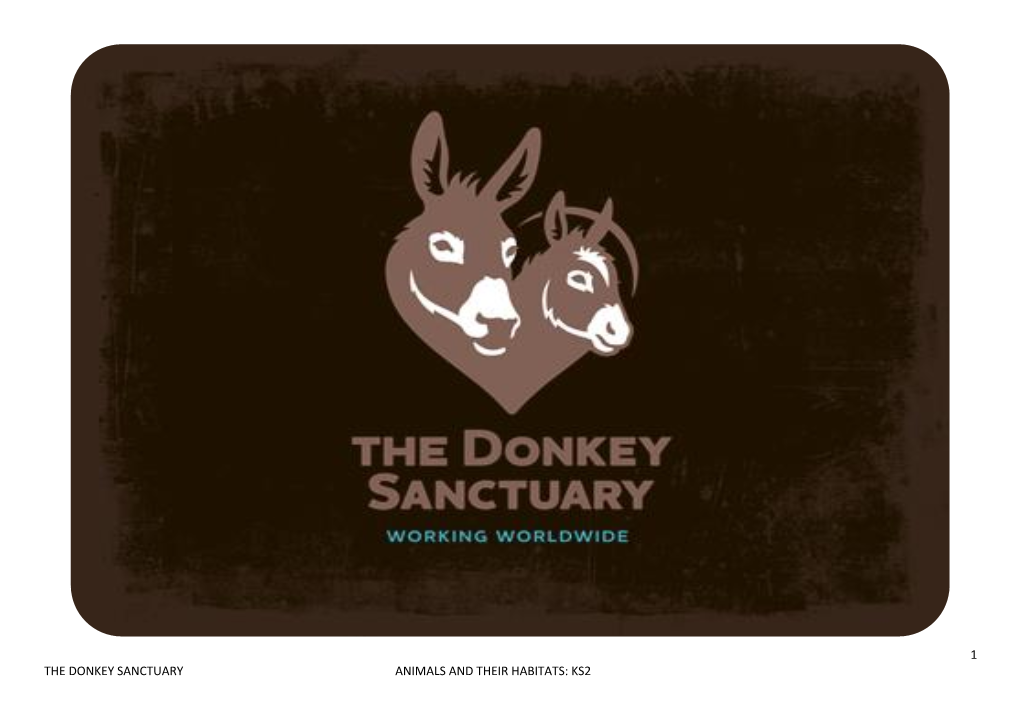 1 the Donkey Sanctuary Animals and Their Habitats: Ks2