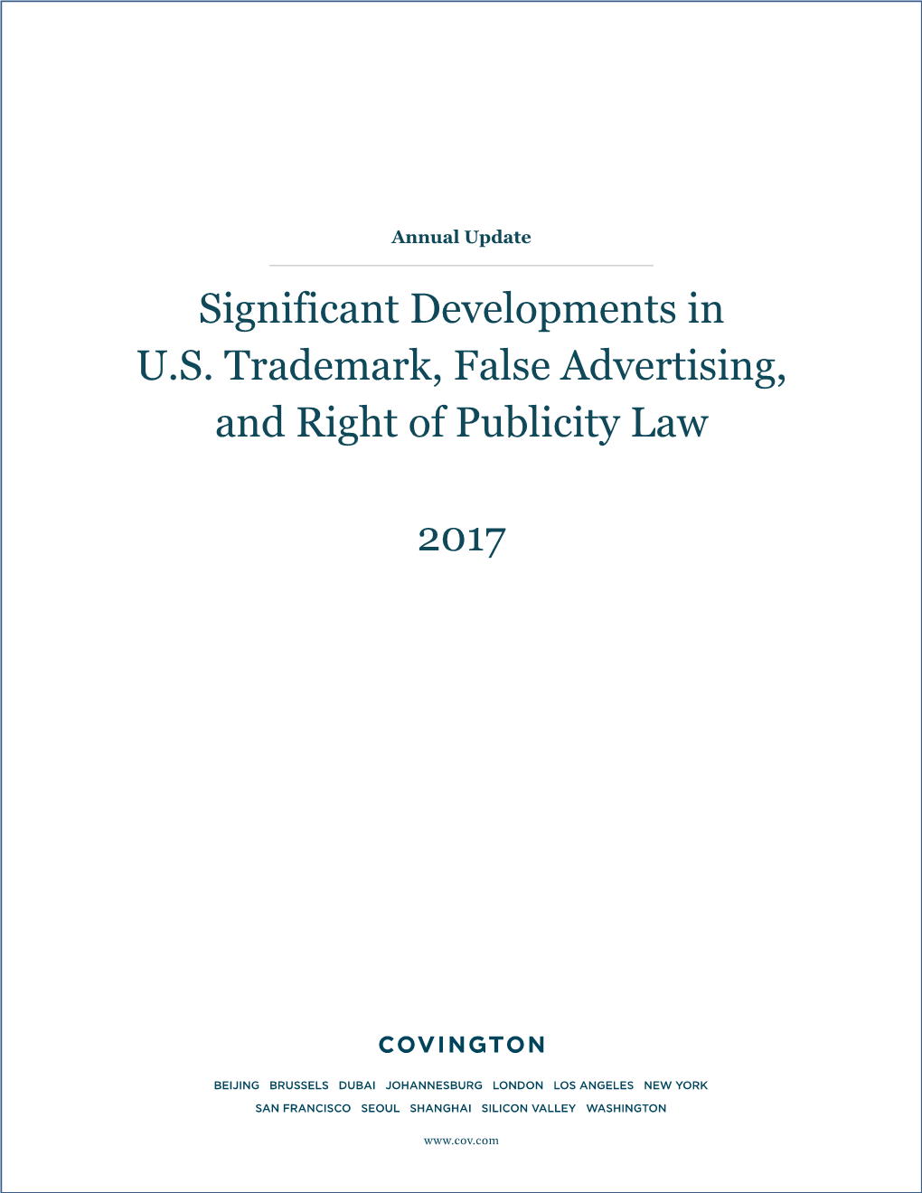 Significant Developments in U.S. Trademark, False Advertising, and Right of Publicity Law 2017