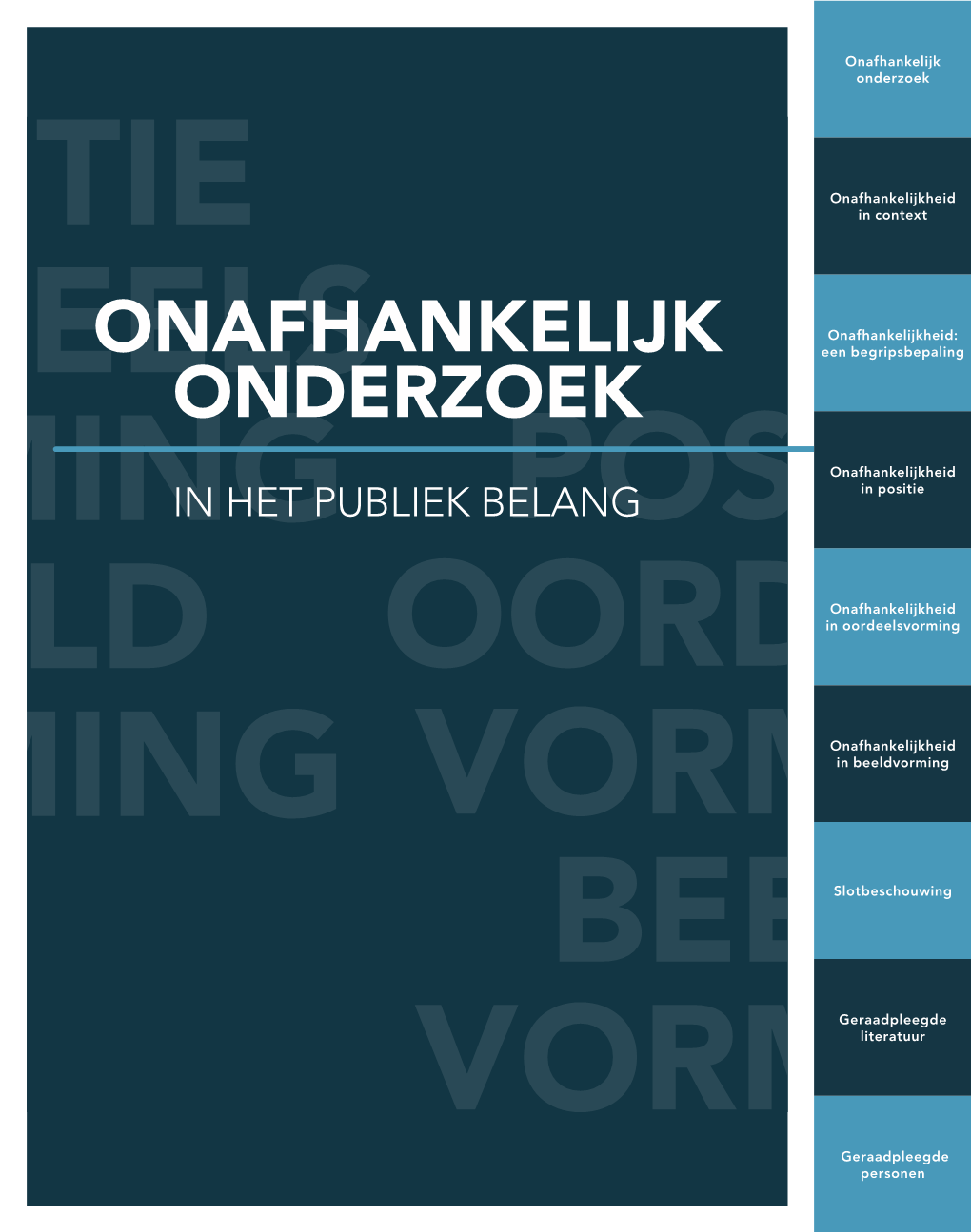 Onafhankelijk Onderzoek in Het Publiek Belang