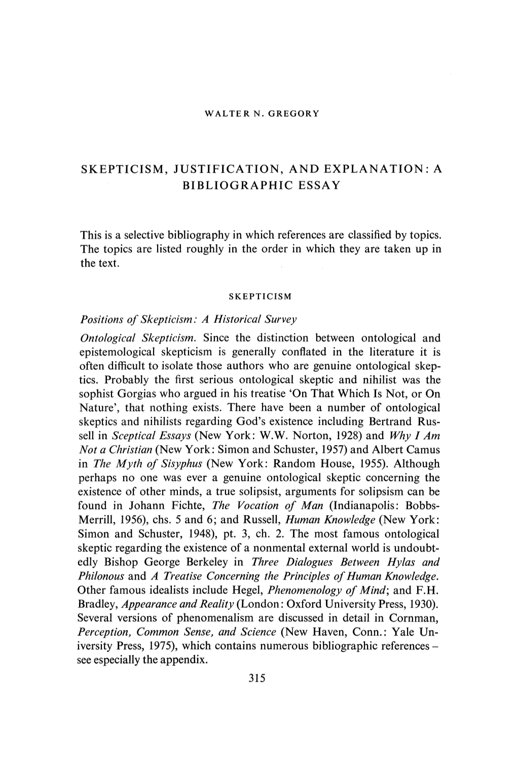 Skepticism, Justification, and Explanation: a Bibliographic Essay