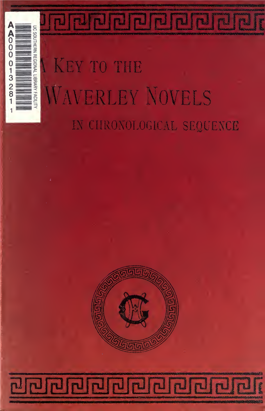 A Key to the Waverley Novels : in Chronological Sequence, with Index