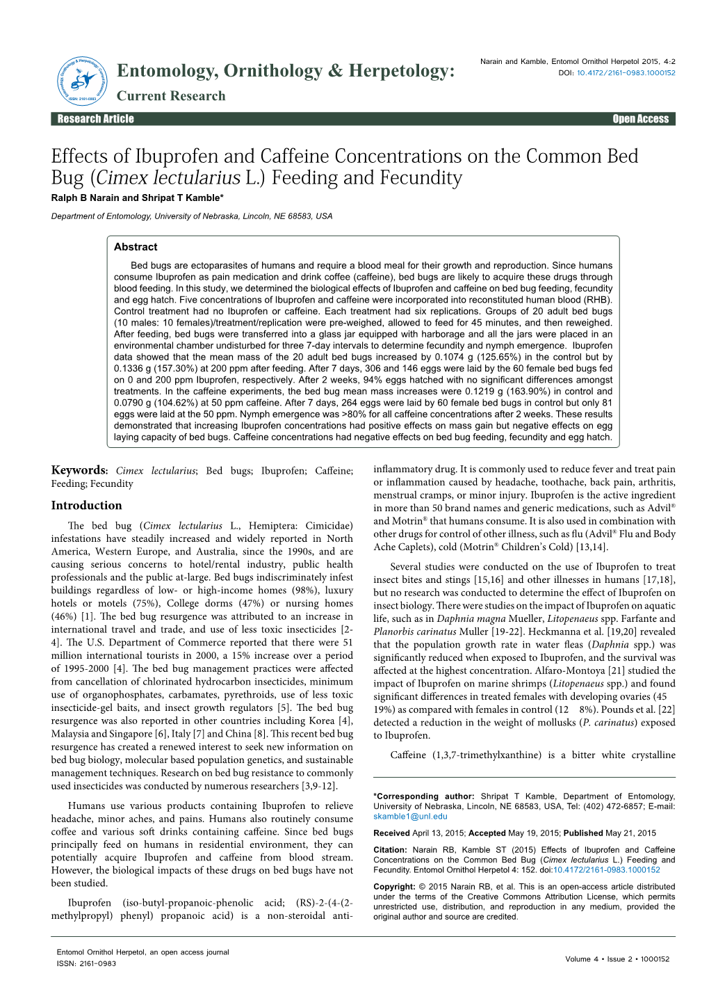 Effects of Ibuprofen and Caffeine Concentrations on the Common Bed Bug (Cimex Lectularius L.) Feeding and Fecundity Ralph B Narain and Shripat T Kamble*