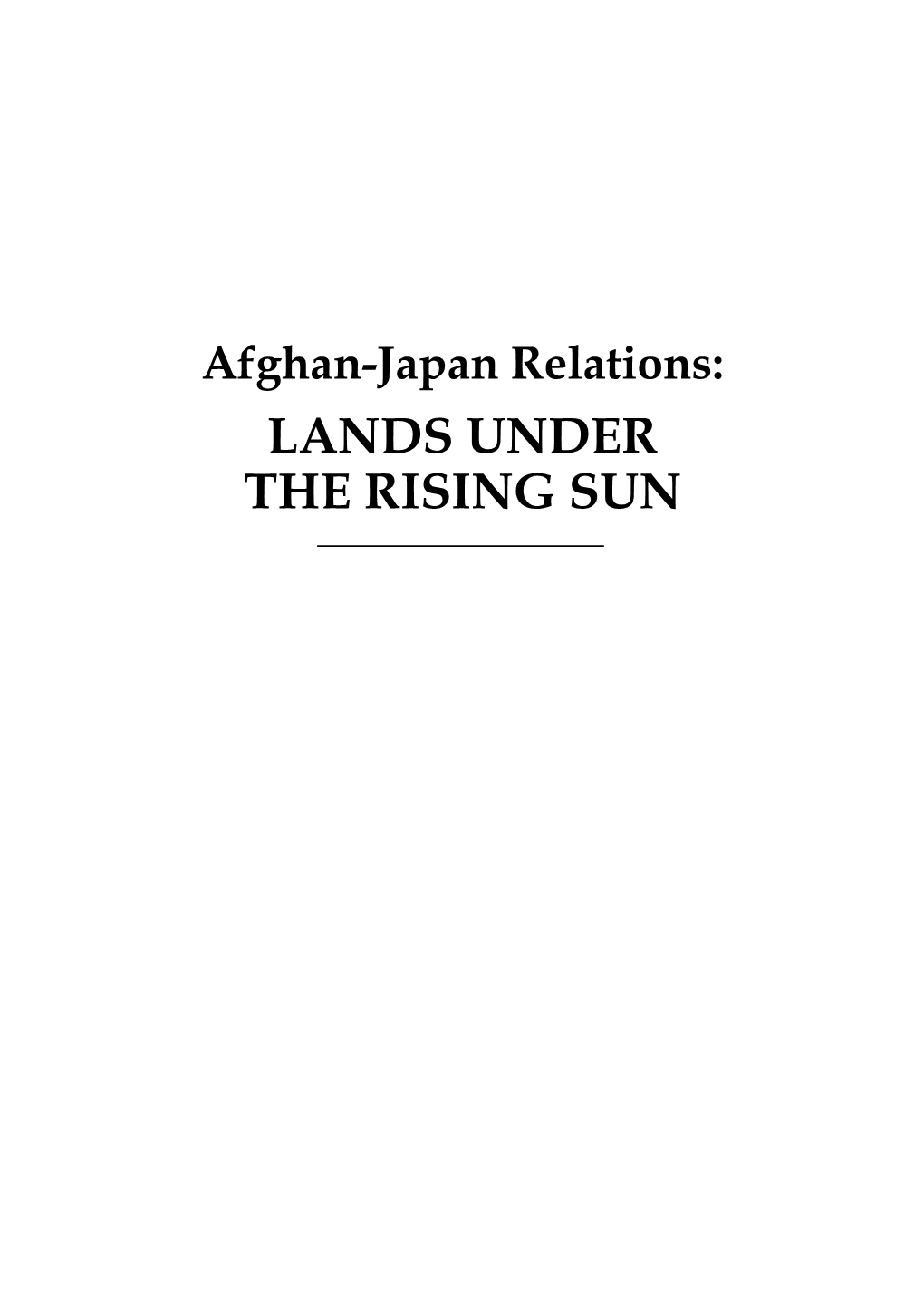 Afghan-Japan Relations: Lands Under “The Rising Sun”