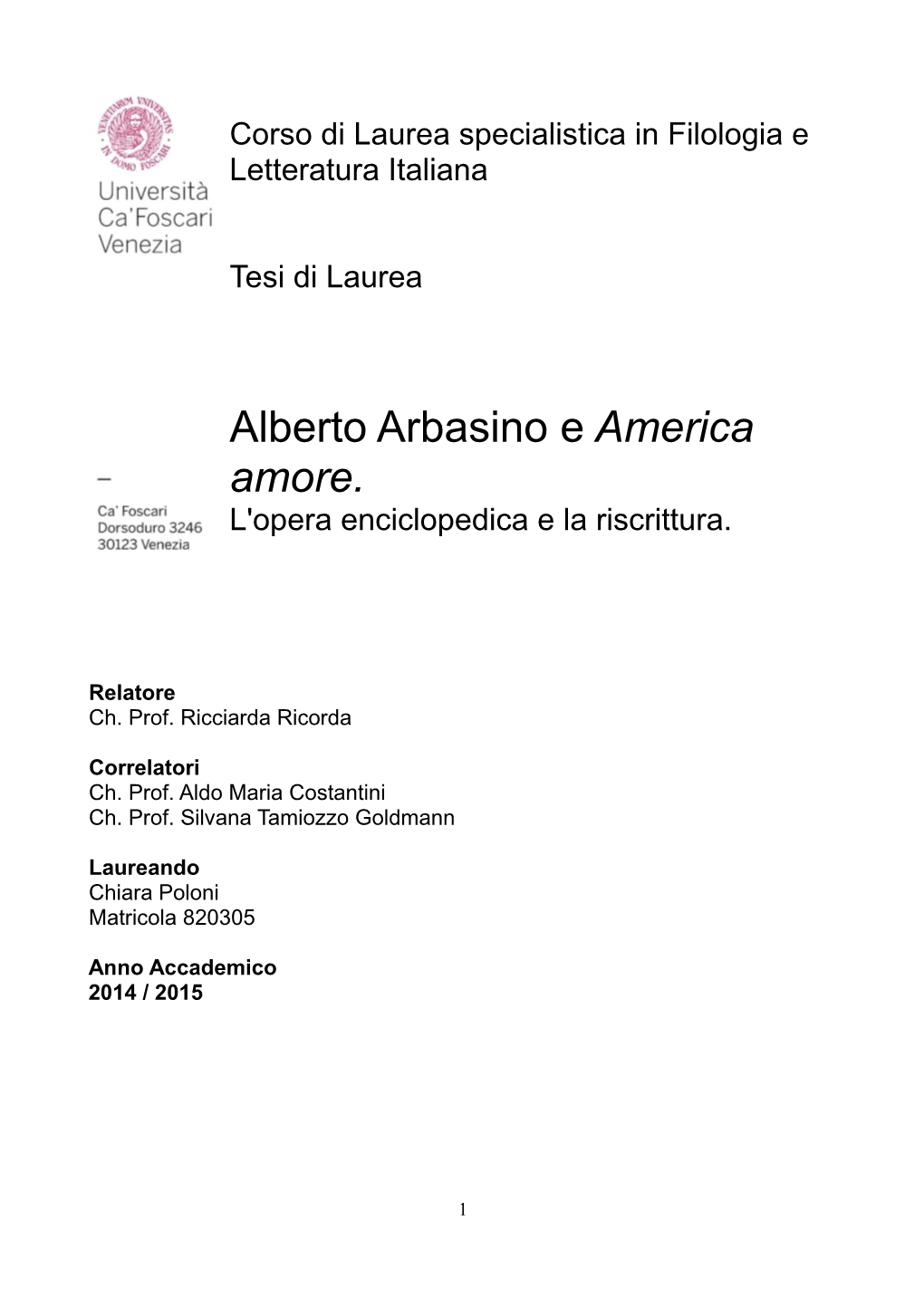 Alberto Arbasino E America Amore. L'opera Enciclopedica E La Riscrittura