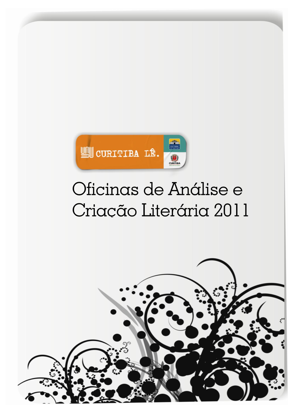 Oficinas De Análise E Criação Literária 2011