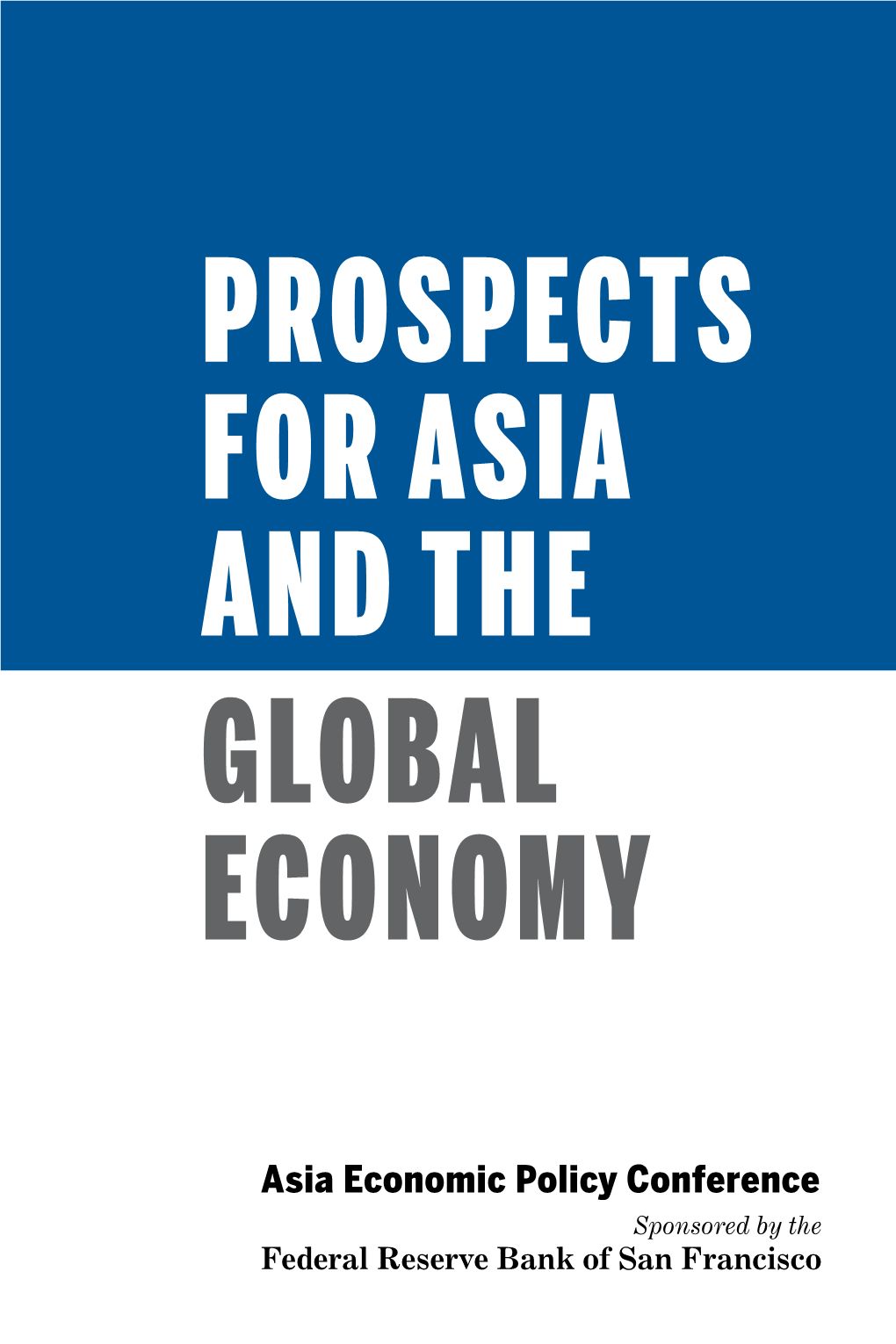 Prospects for Asia and the Global Economy, Proceedings of 2013