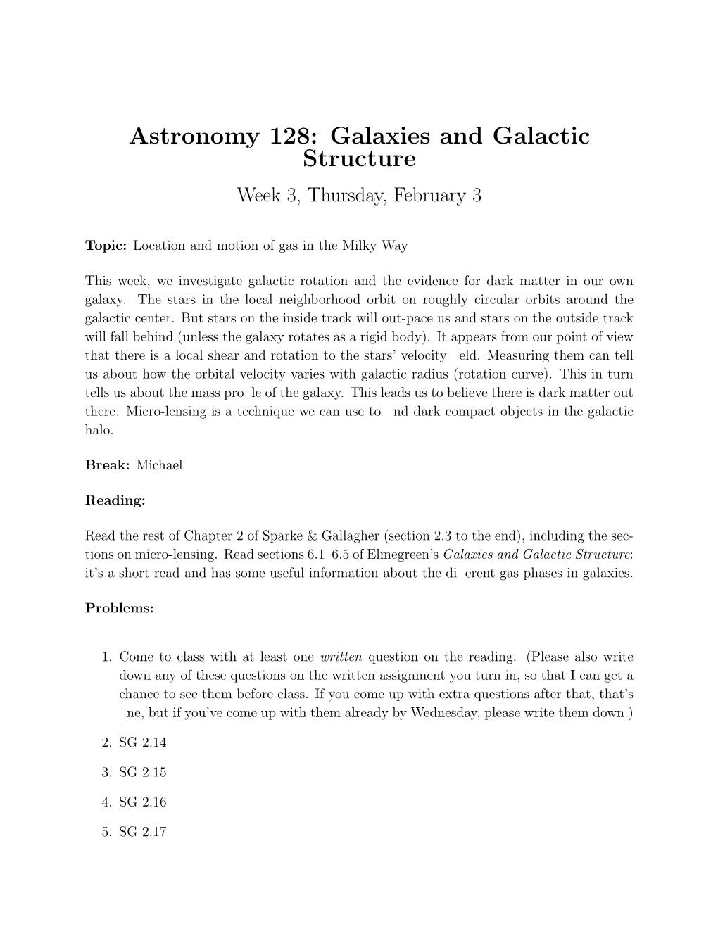 Astronomy 128: Galaxies and Galactic Structure Week 3, Thursday, February 3