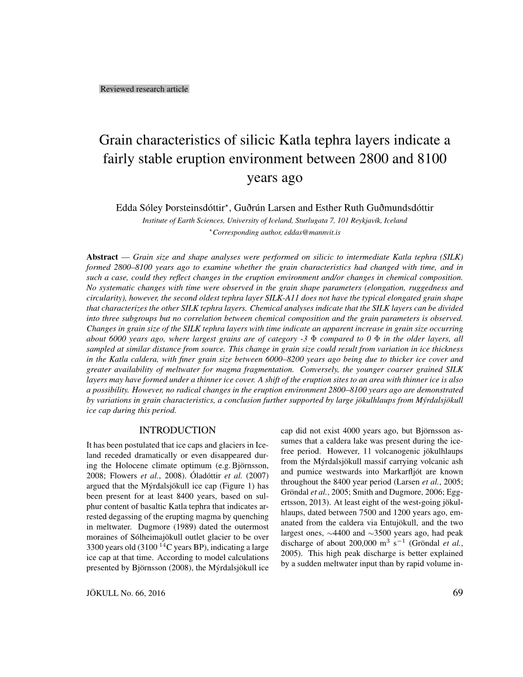 Grain Characteristics of Silicic Katla Tephra Layers Indicate a Fairly Stable Eruption Environment Between 2800 and 8100 Years Ago